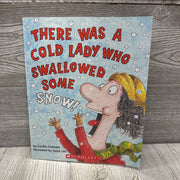 There Was A Cold Lady Who Swallowed Snow! Paperback Book