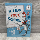 Dr. Seuss If I Ran Your School Hardcover Book