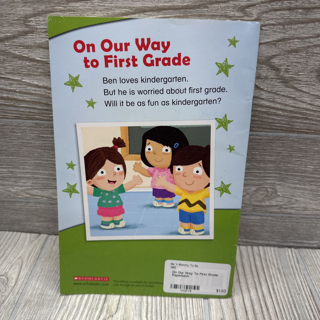 On Our Way To First Grade Paperback