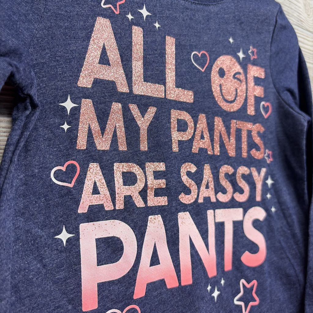 NEW LS Shirt All Of My Pants Are Sassy Pants 2T