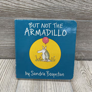 But Not The Armadillo Board Book