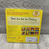 Feet Are Not For Kicking Board Book