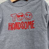 LS Shirt Too Handsome 4T