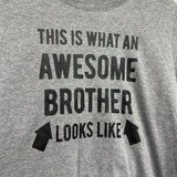 LS Shirt This Is What An Awesome Brother Looks Like 10