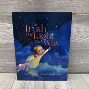 The Truth The Light The Way Hardcover