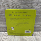 Usborne Ou Est Mon Tracteur Board Book