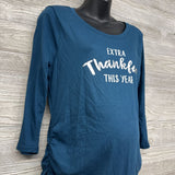 LS Ruched Shirt Extra Thankful This Year Large