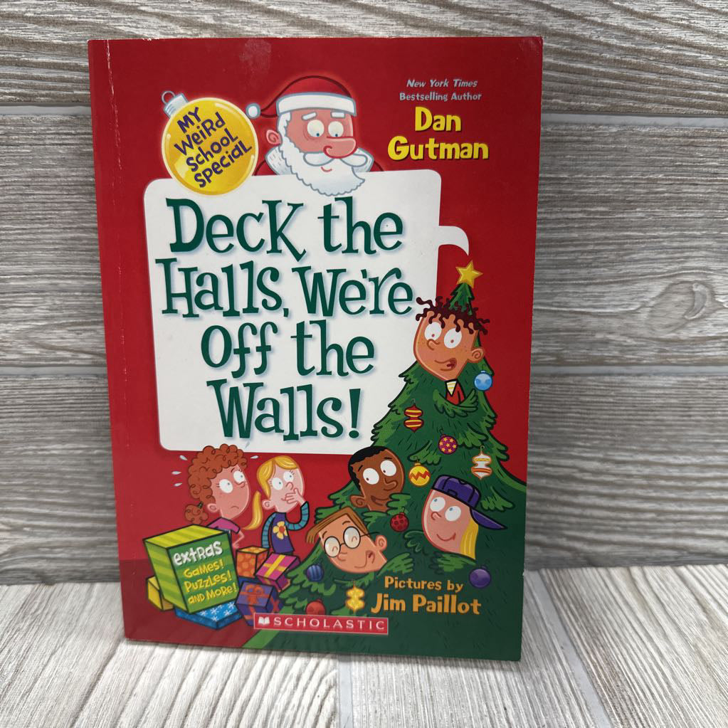 Deck The Halls, We're Off The Walls Chapter Book