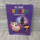 Go Away, Unicorn! Paperback Book