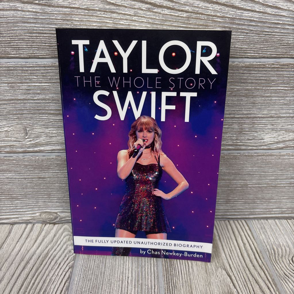 Taylor Swift The Whole Story The Fully Updated Unauthorized Biography Paperback Book