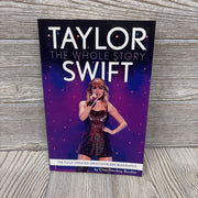 Taylor Swift The Whole Story The Fully Updated Unauthorized Biography Paperback Book