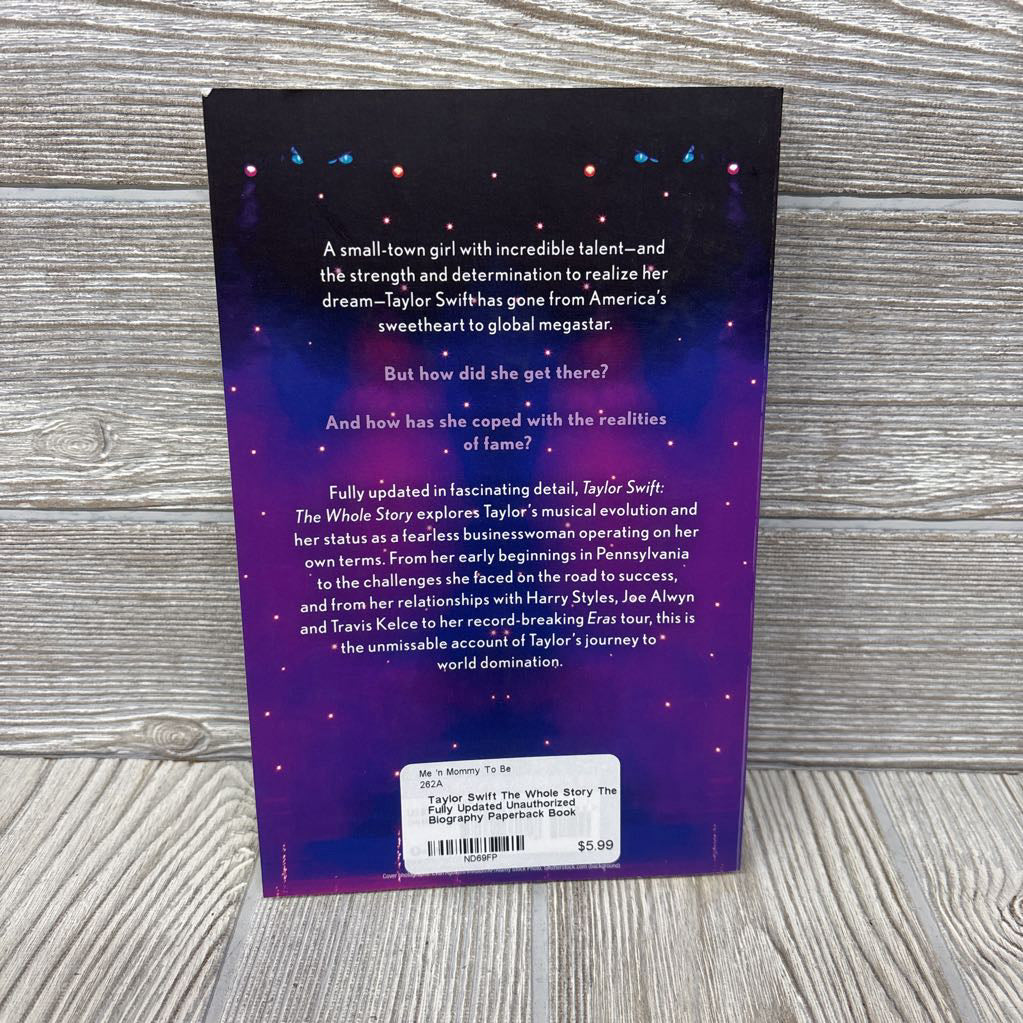Taylor Swift The Whole Story The Fully Updated Unauthorized Biography Paperback Book
