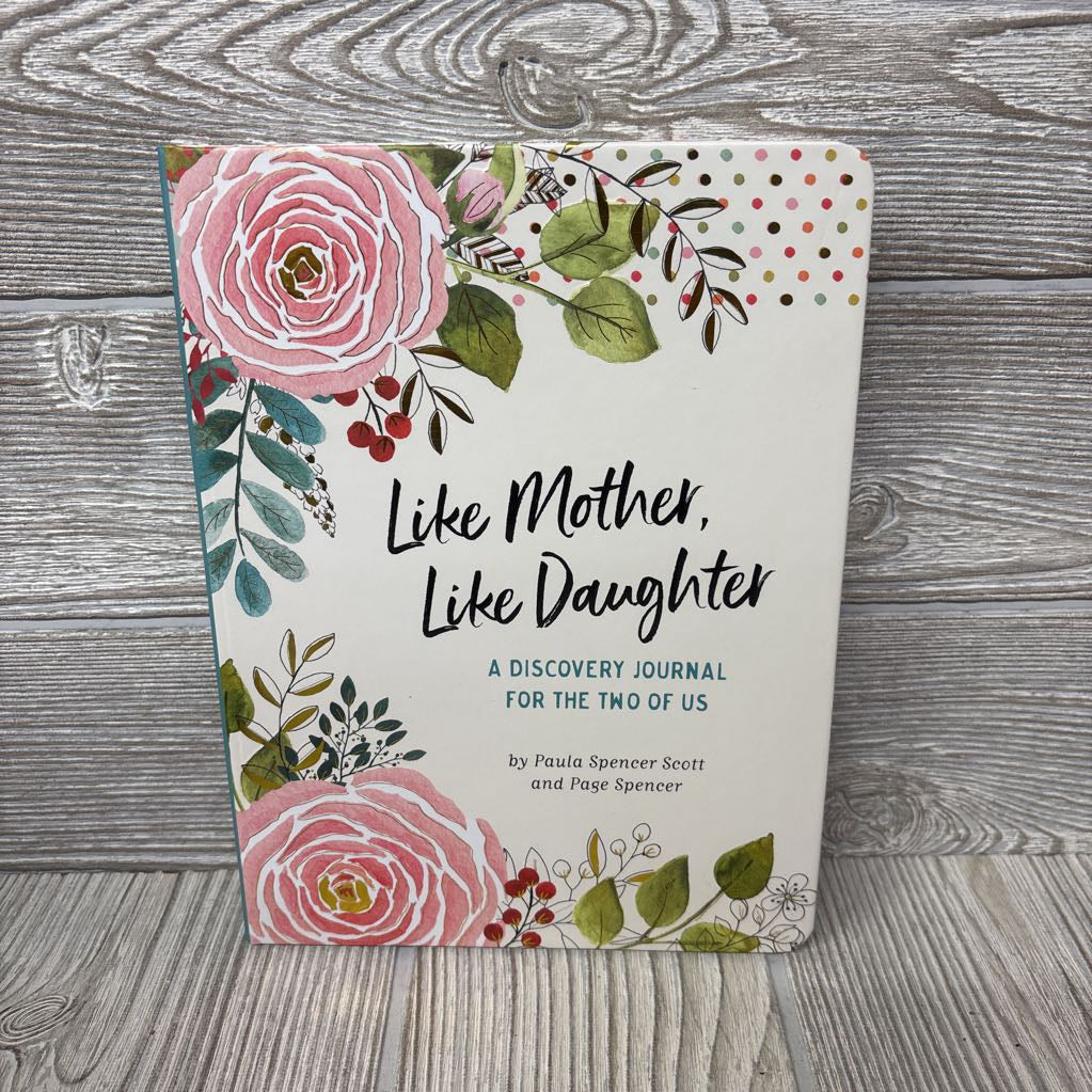 Like Mother Like Daughter A Discovery Journal For The Two Of Us