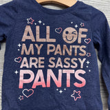 LS Shirt All Of My Pants Are Sassy Pants 2t