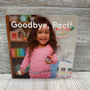 Goodbye, Paci Board Book