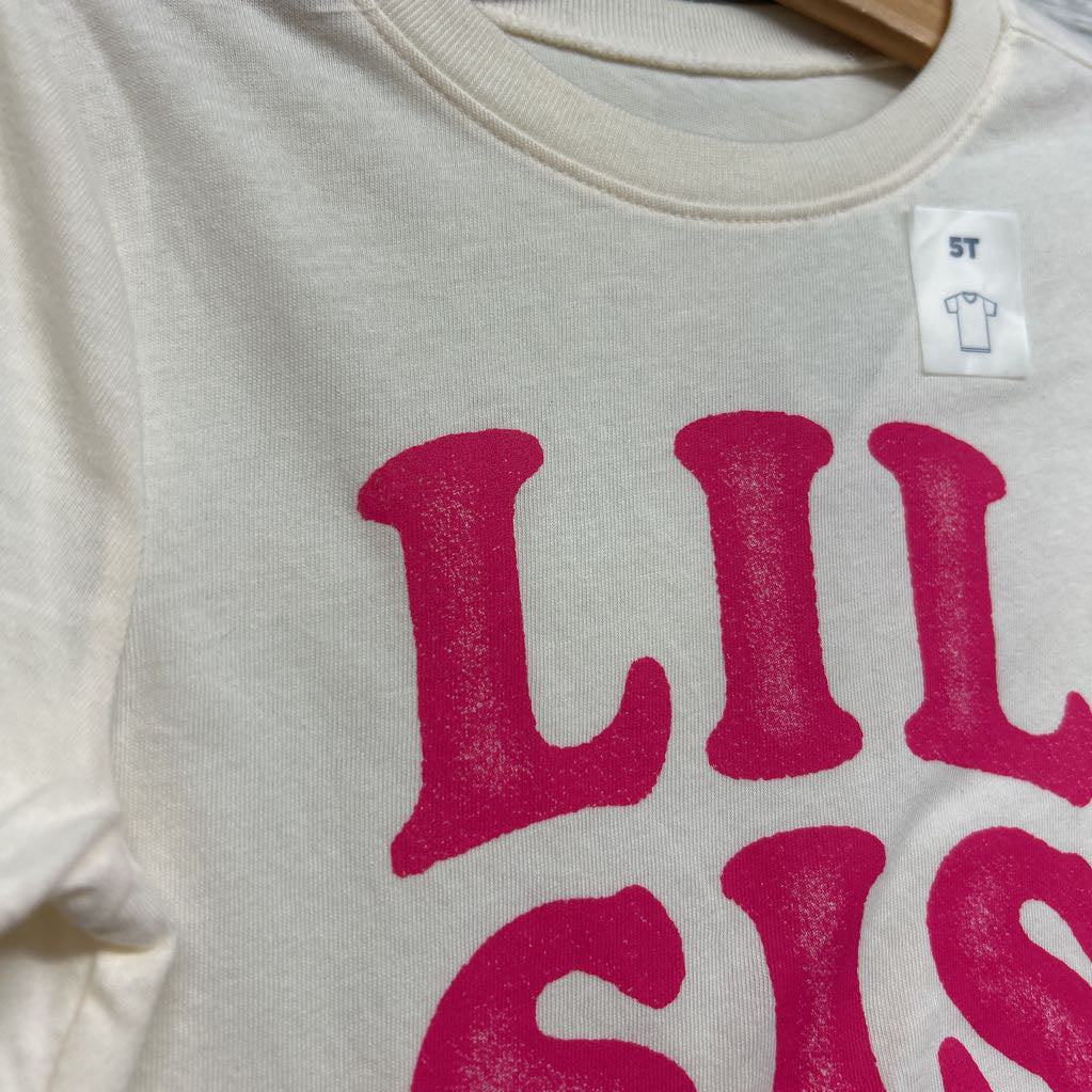 NEW Shirt Lil Sis 5T