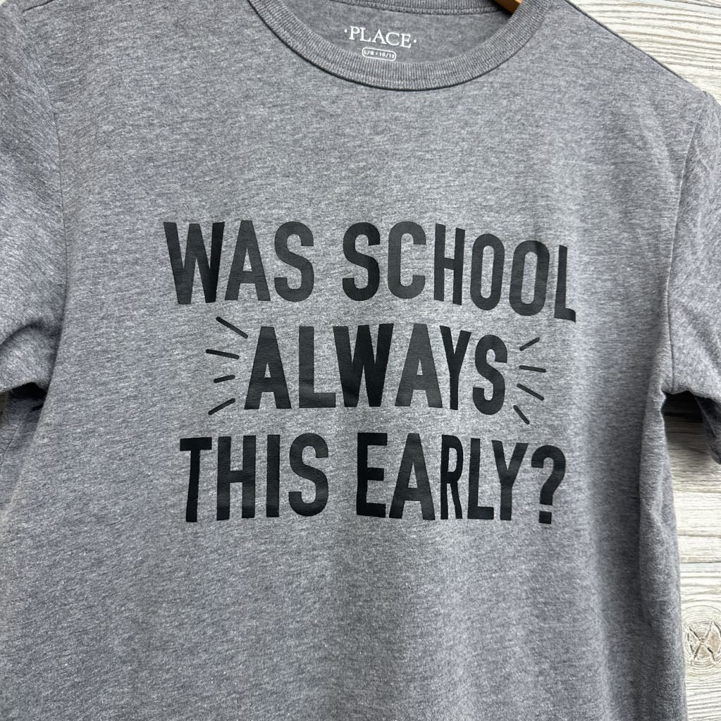 Shirt Was School Always This Early? 10-12