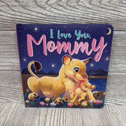 I Love You Mommy Board Book