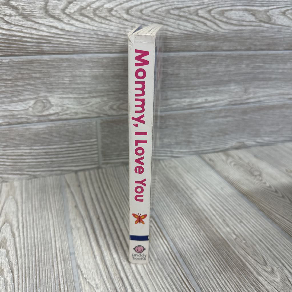 Mommy, I Love You Board Book