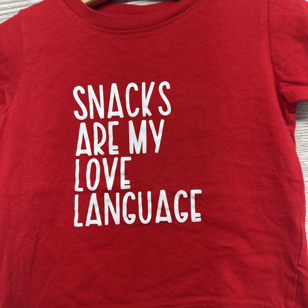 Shirt Snacks Are My Love Language 2T