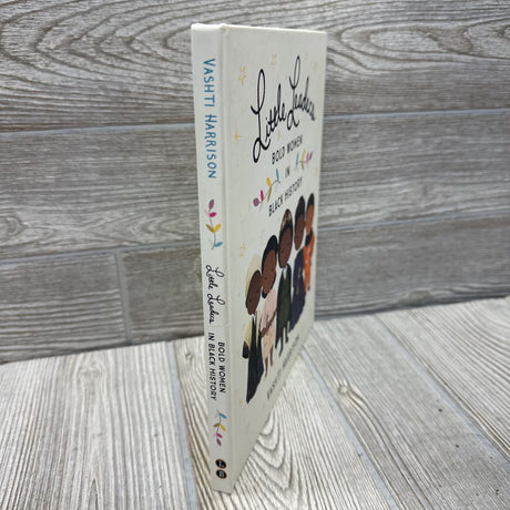 Little Leaders Bold Women In Black History Hardcover Book