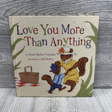 Love You More Than Anything Hardcover Book