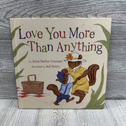 Love You More Than Anything Hardcover Book