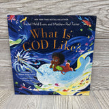 What Is God Like? Hardcover Book