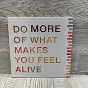 Do More Of What Makes You Feel Alive Hardcover Book