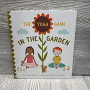 The Yoga Game In The Garden Hardcover Book