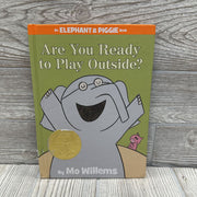 Elephant & Piggie Are You Ready To Play Outside Hardcover Book