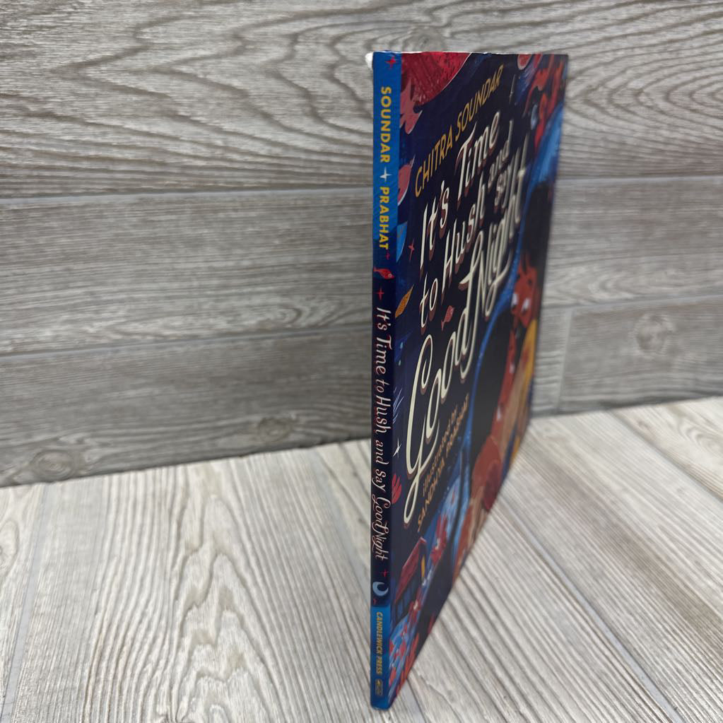 It's Time To Hush & Say Goodnight Hardcover Book