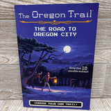 The Oregon Trail The Road To Oregon City Paperback Book