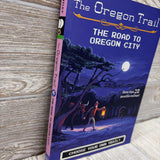 The Oregon Trail The Road To Oregon City Paperback Book