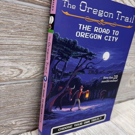 The Oregon Trail The Road To Oregon City Paperback Book