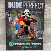 Dude Perfect 101 Tricks, Tips, And Cool Stuff Hardcover Book