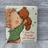 I Love You Through & Through Board Book