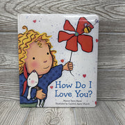 How Do I Love You Board Book