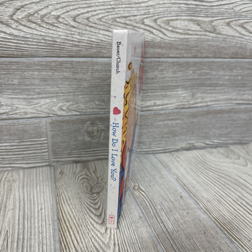 How Do I Love You Board Book