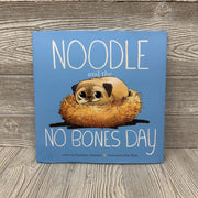 Noodle & The No Bones Day Hardcover Book