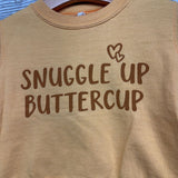Crewneck Snuggle Up Buttercup 2t