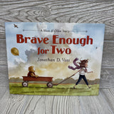 Brave Enough For Two Hardcover Book