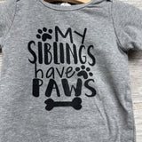 Bodysuit My Siblings Have Paws 6M