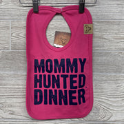 NEW Bib Mommy Hunted Dinner