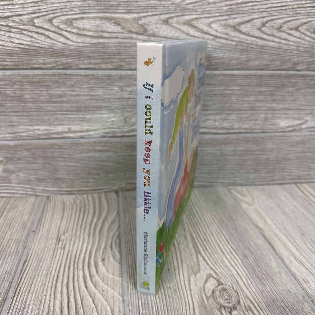 If I Could Keep You Little Board Book
