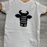 Bodysuit I Come From Good Stock 3-6M